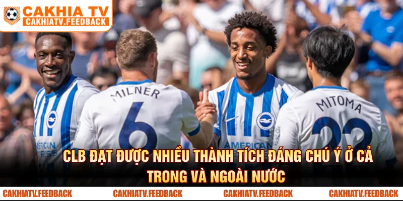 CLB đạt được nhiều thành tích đáng chú ý ở cả trong và ngoài nước 